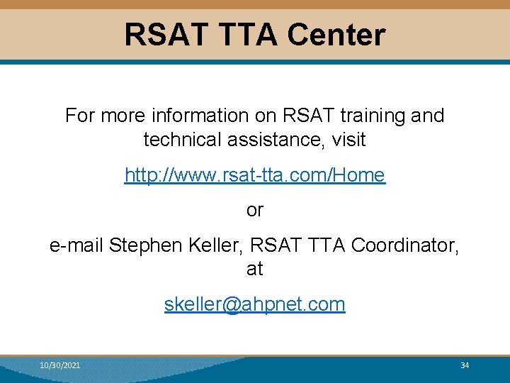 RSAT TTA Center For more information on RSAT training and technical assistance, visit http: