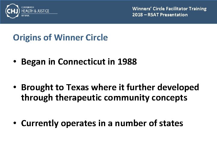 Winners’ Circle Facilitator Training 2018 – RSAT Presentation Origins of Winner Circle • Began