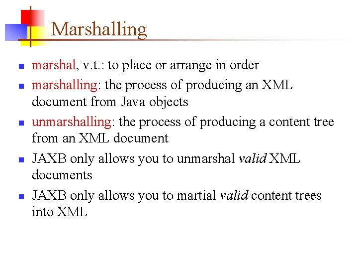Marshalling n n n marshal, v. t. : to place or arrange in order Marshalling n n n marshal, v. t. : to place or arrange in order