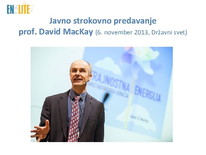Javno strokovno predavanje prof. David Mac. Kay (6. november 2013, Državni svet) 