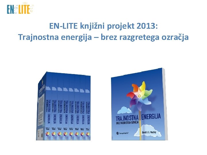 EN-LITE knjižni projekt 2013: Trajnostna energija – brez razgretega ozračja 