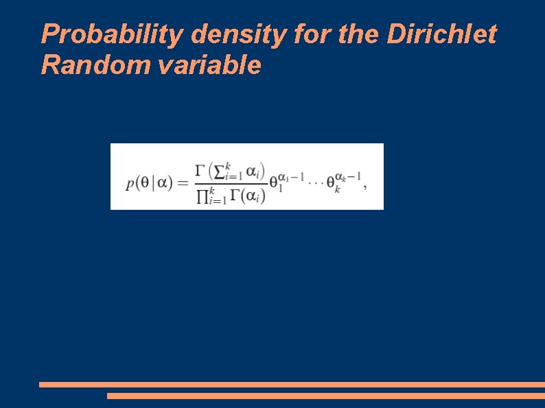 Probability density for the Dirichlet Random variable 