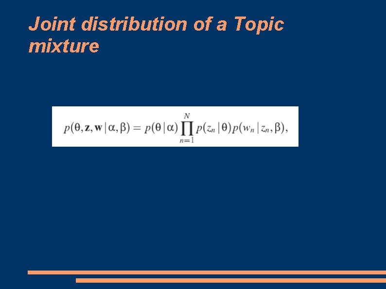 Joint distribution of a Topic mixture 