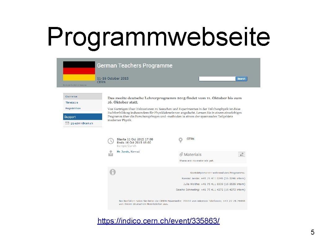 Programmwebseite https: //indico. cern. ch/event/335863/ 5 