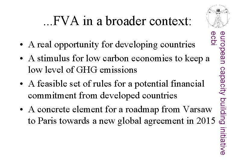 . . . FVA in a broader context: european capacity building initiative ecbi •