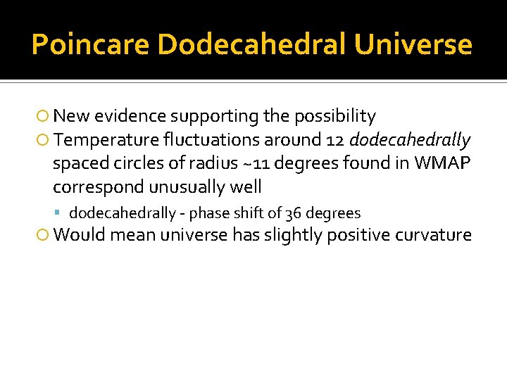 Poincare Dodecahedral Universe New evidence supporting the possibility Temperature fluctuations around 12 dodecahedrally spaced