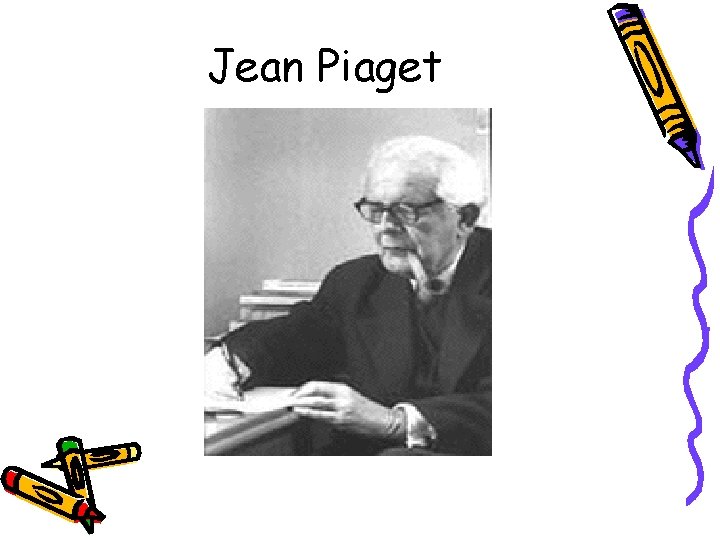 Jean Piaget 