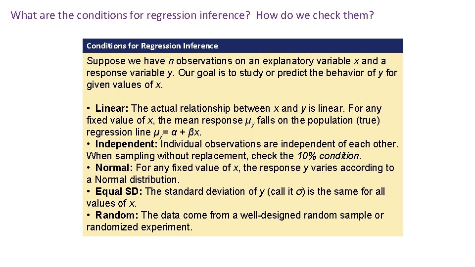 What are the conditions for regression inference? How do we check them? Conditions for What are the conditions for regression inference? How do we check them? Conditions for