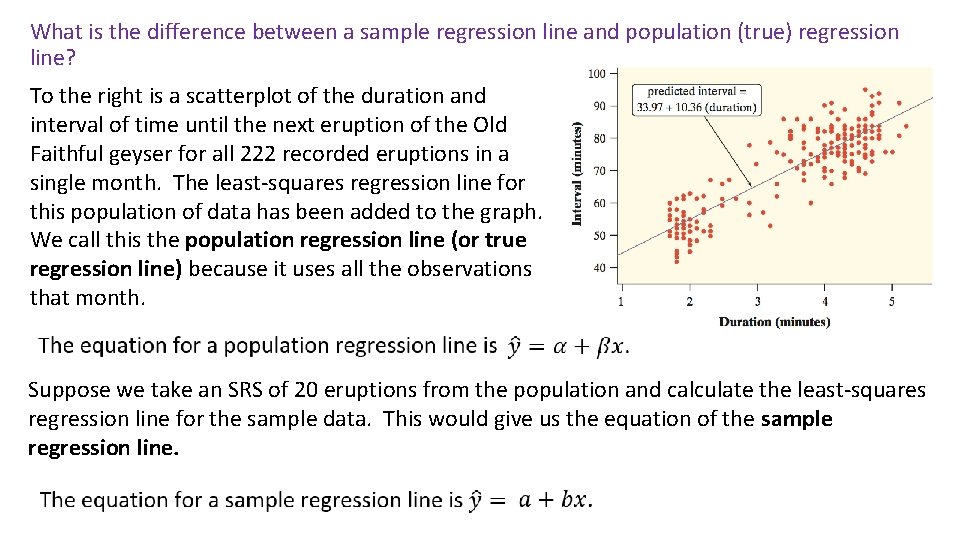 What is the difference between a sample regression line and population (true) regression line? What is the difference between a sample regression line and population (true) regression line?