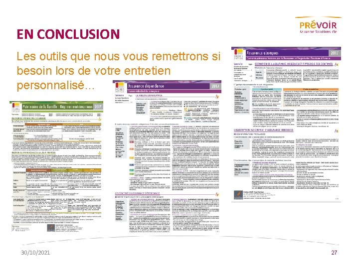 EN CONCLUSION Les outils que nous vous remettrons si besoin lors de votre entretien