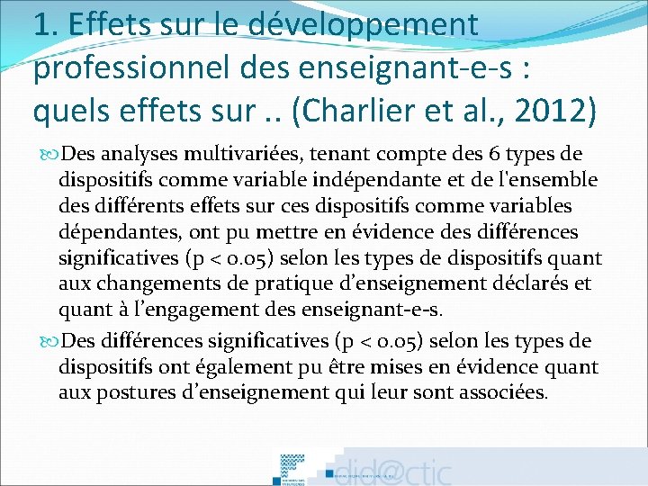 1. Effets sur le développement professionnel des enseignant-e-s : quels effets sur. . (Charlier