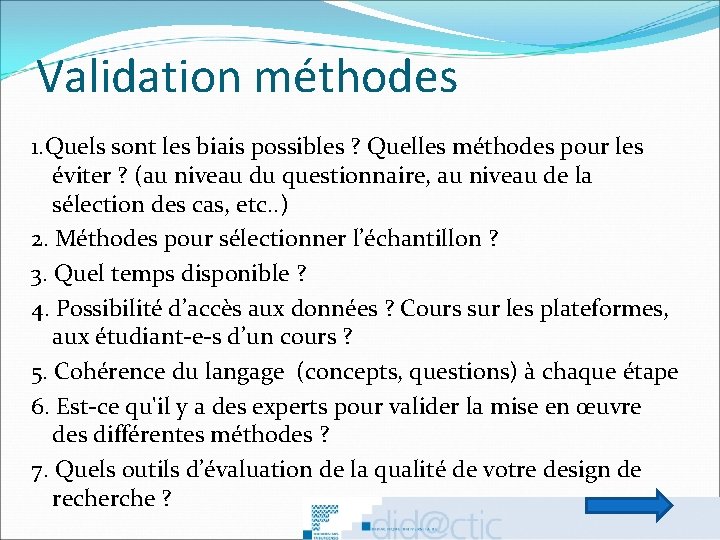 Validation méthodes 1. Quels sont les biais possibles ? Quelles méthodes pour les éviter