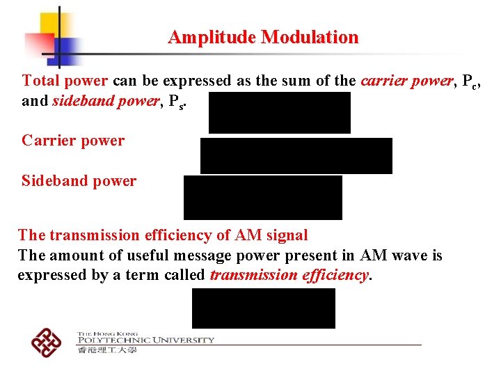 Amplitude Modulation Total power can be expressed as the sum of the carrier power,