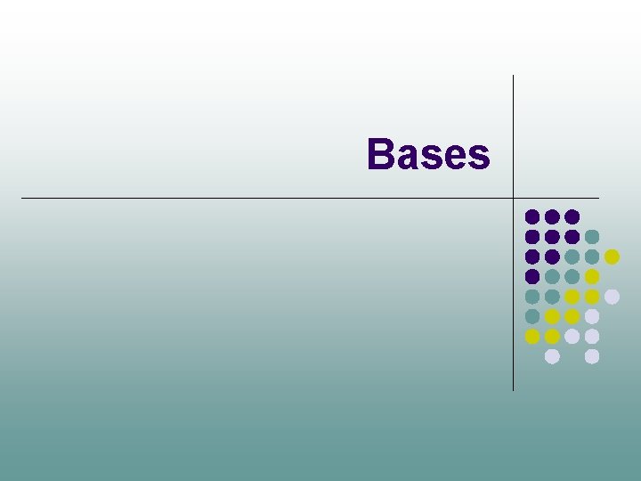 Bases 