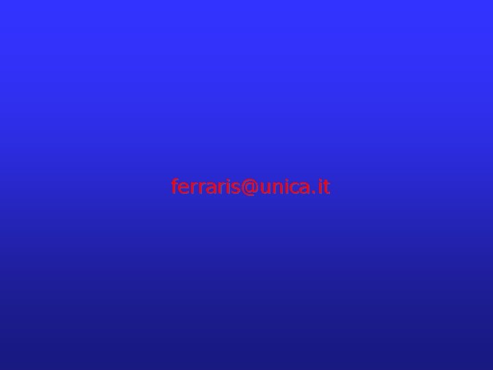 ferraris@unica. it 