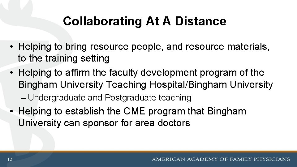 Collaborating At A Distance • Helping to bring resource people, and resource materials, to