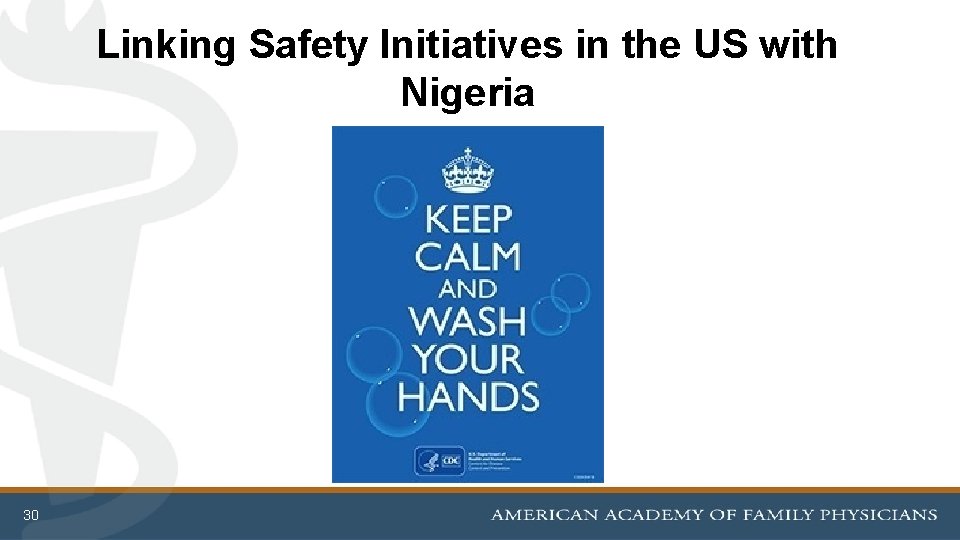 Linking Safety Initiatives in the US with Nigeria 30 