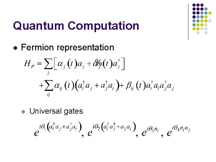 Quantum Computation l Fermion representation l Universal gates 