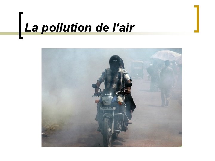 La pollution de l’air 