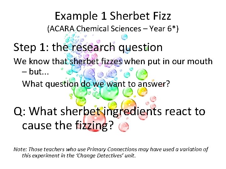 Example 1 Sherbet Fizz (ACARA Chemical Sciences – Year 6*) Step 1: the research