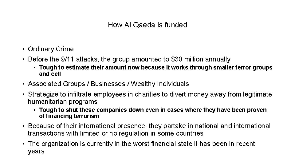 How Al Qaeda is funded • Ordinary Crime • Before the 9/11 attacks, the