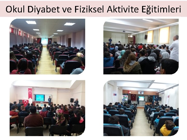 Okul Diyabet ve Fiziksel Aktivite Eğitimleri 