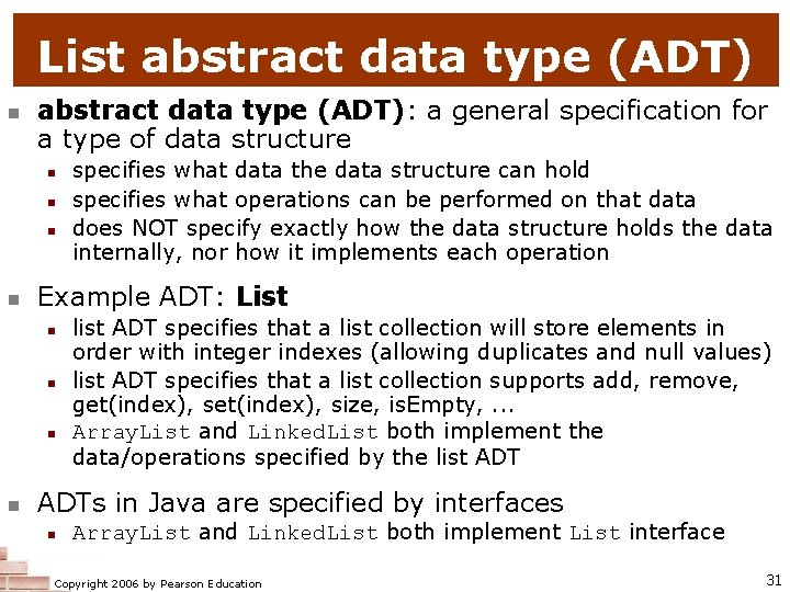 List abstract data type (ADT) n abstract data type (ADT): a general specification for