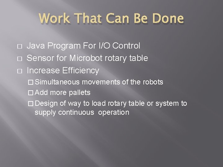 Work That Can Be Done � � � Java Program For I/O Control Sensor