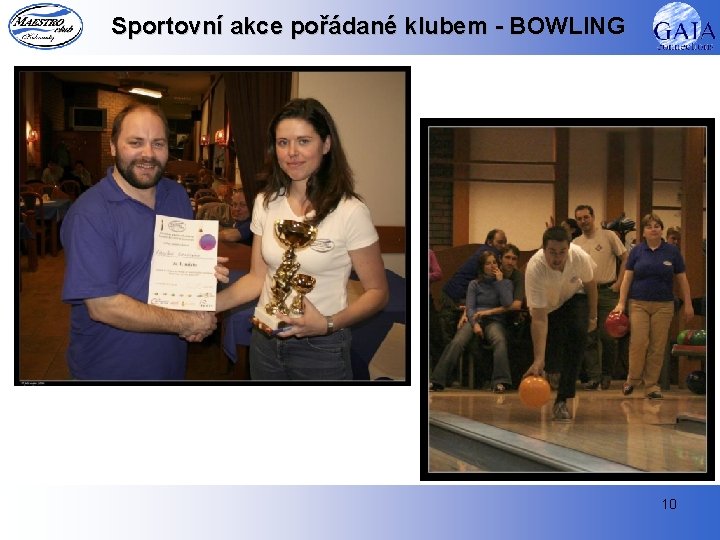 Sportovní akce pořádané klubem - BOWLING 10 