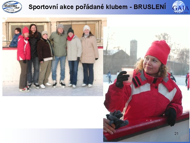 Sportovní akce pořádané klubem - BRUSLENÍ 21 