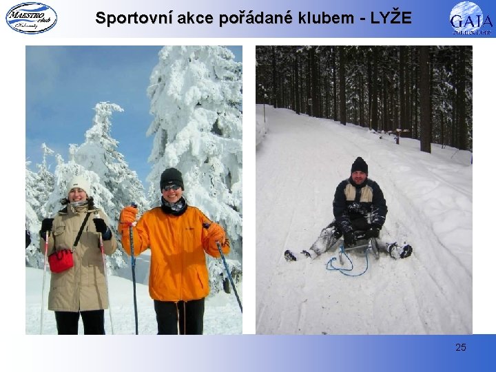 Sportovní akce pořádané klubem - LYŽE 25 