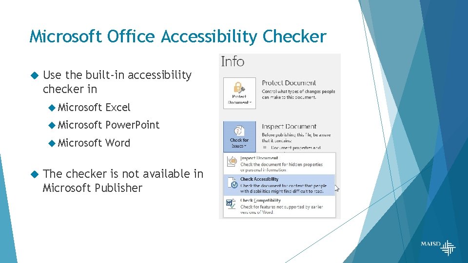 Microsoft Office Accessibility Checker Use the built-in accessibility checker in Microsoft Excel Microsoft Power.