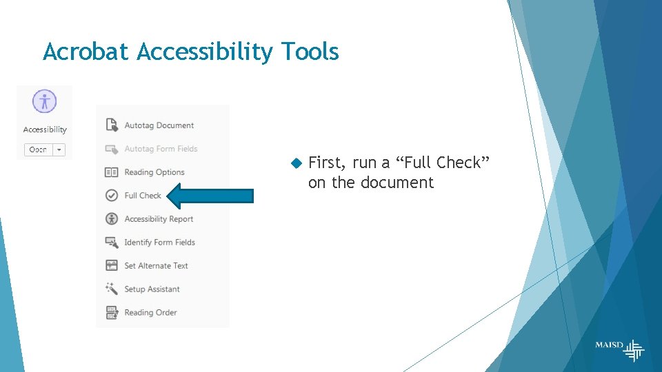 Acrobat Accessibility Tools First, run a “Full Check” on the document 