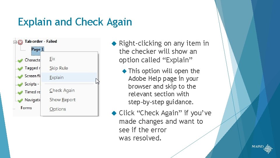 Explain and Check Again Right-clicking on any item in the checker will show an