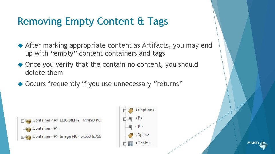 Removing Empty Content & Tags After marking appropriate content as Artifacts, you may end