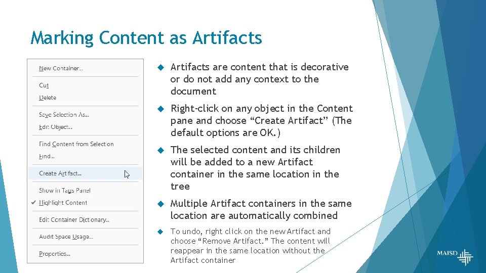 Marking Content as Artifacts are content that is decorative or do not add any