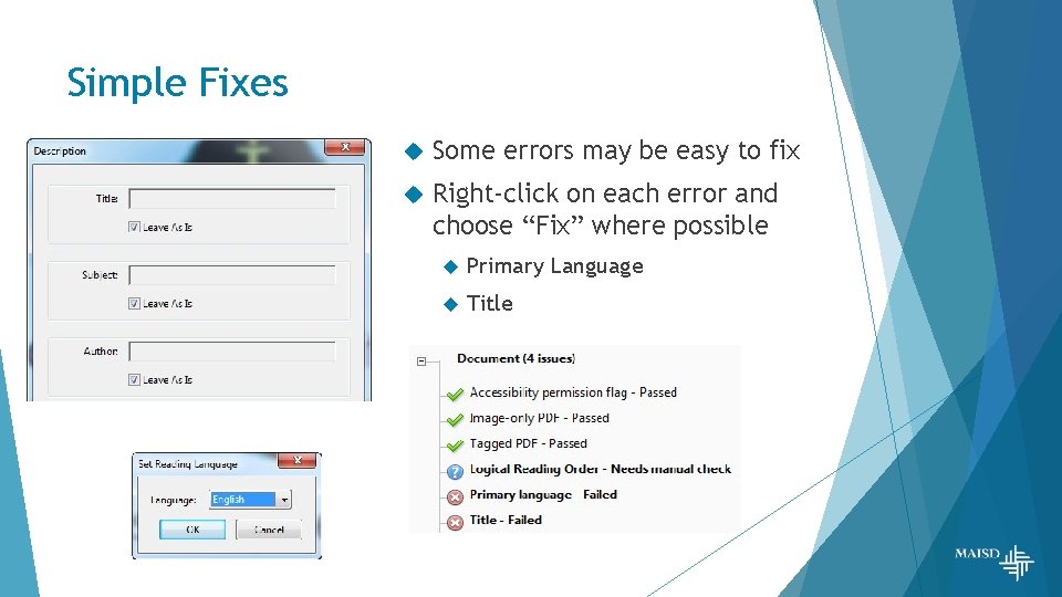 Simple Fixes Some errors may be easy to fix Right-click on each error and