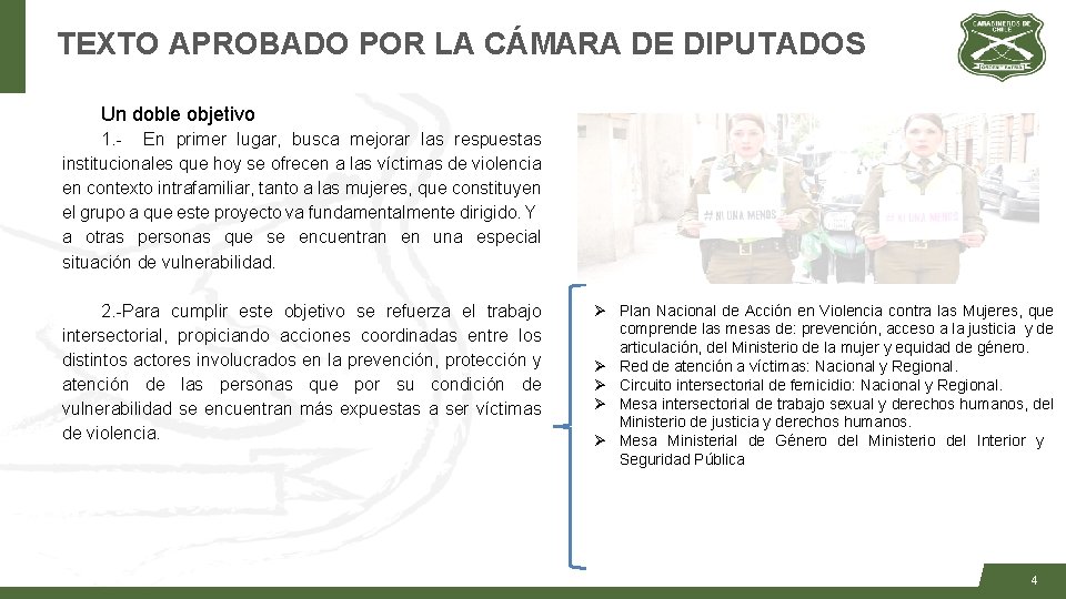 TEXTO APROBADO POR LA CÁMARA DE DIPUTADOS Un doble objetivo 1. - En primer