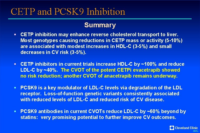 CETP and PCSK 9 Inhibition Summary § CETP inhibition may enhance reverse cholesterol transport