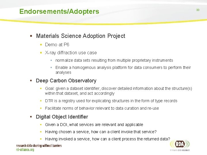 Endorsements/Adopters § Materials Science Adoption Project § Demo at P 6 § X-ray diffraction