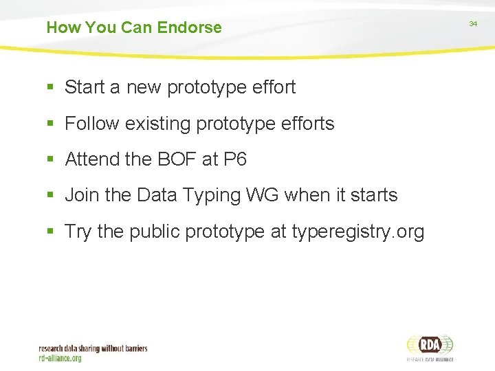 How You Can Endorse § Start a new prototype effort § Follow existing prototype