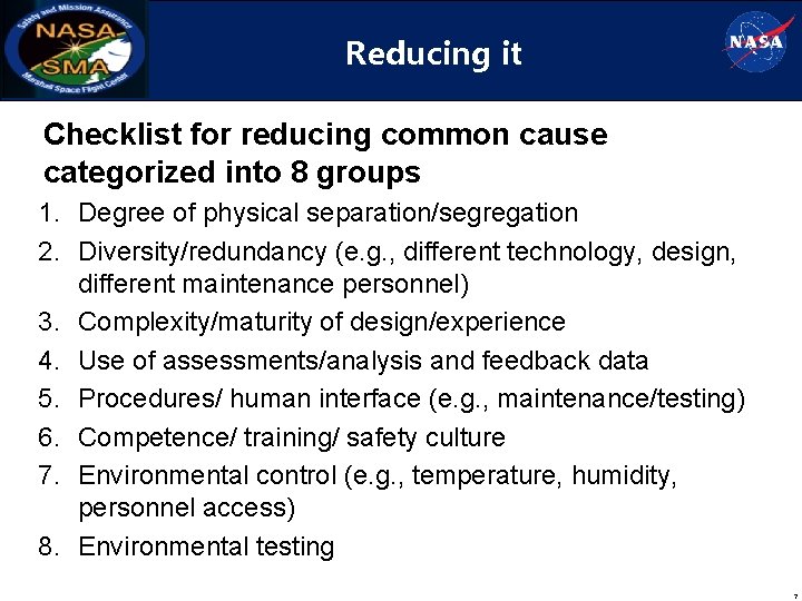 Reducing it Checklist for reducing common cause categorized into 8 groups 1. Degree of