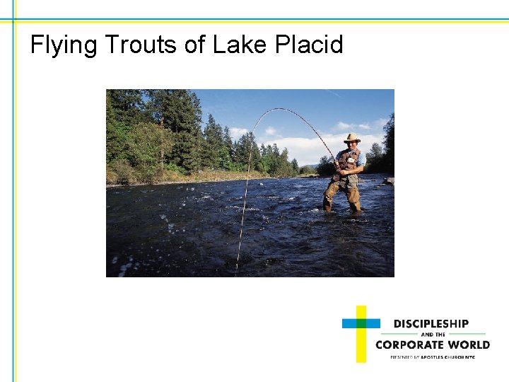 Flying Trouts of Lake Placid 