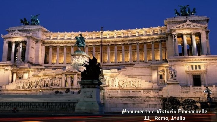 Monumento a Victorio Emmanuelle II, Roma, Itália 