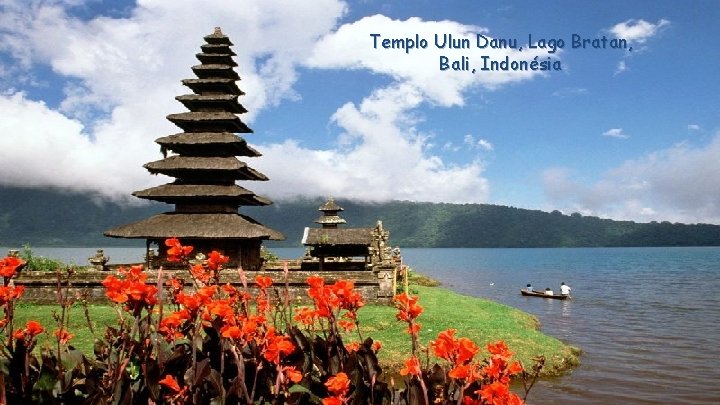 Templo Ulun Danu, Lago Bratan, Bali, Indonésia 