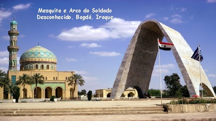 Mesquita e Arco do Soldado Desconhecido, Bagdá, Iraque 