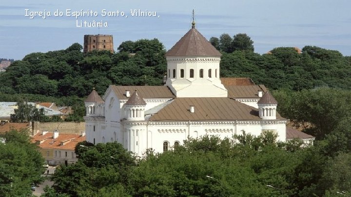 Igreja do Espírito Santo, Vilniou, Lituânia 