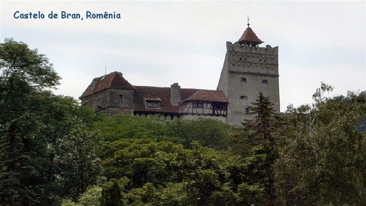 Castelo de Bran, Romênia 