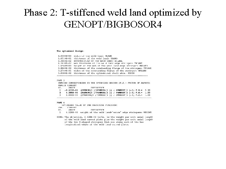 Phase 2: T-stiffened weld land optimized by GENOPT/BIGBOSOR 4 
