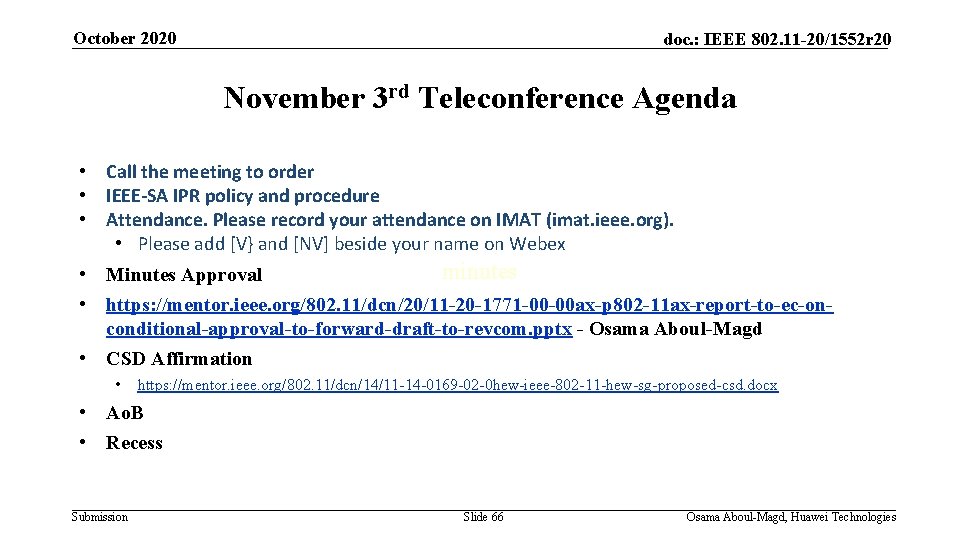 October 2020 doc. : IEEE 802. 11 -20/1552 r 20 November 3 rd Teleconference